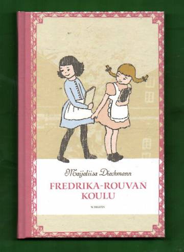 Fredrika-rouvan koulu - Kertomus 1800-luvun puolivälin Porvoosta