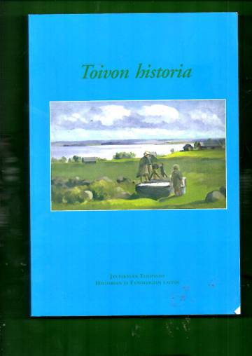 Toivon historia - Toivo Nygårdille omistettu juhlakirja