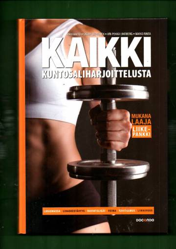 Kaikki kuntosaliharjoittelusta