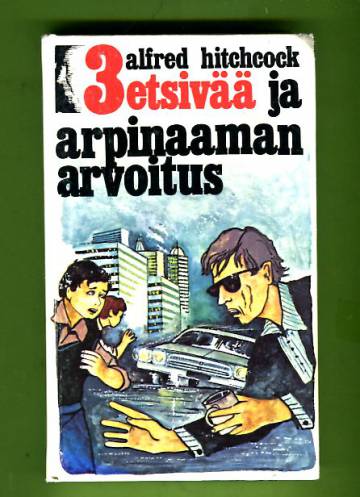 3 etsivää 32 - 3 etsivää ja arpinaaman arvoitus