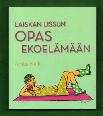 Laiskan lissun opas ekoelämään