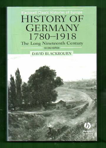 History of Germany 1780-1918 - The Long Nineteenth Century