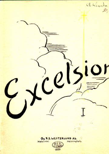 Excelsior! 1 - 32 hengellistä yksinlaulua pianon tai urkujen (harmonin) säestyksellä