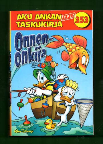 Aku Ankan taskukirja 353 - Onnenonkija