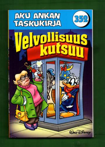 Aku Ankan taskukirja 352 - Velvollisuus kutsuu