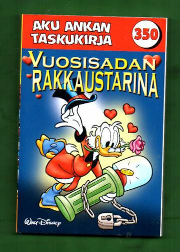 Aku Ankan taskukirja 350 - Vuosisadan rakkaustarina