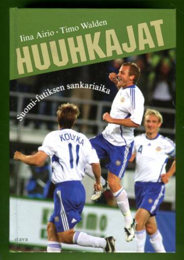 Huuhkajat - Suomi-futiksen sankariaika