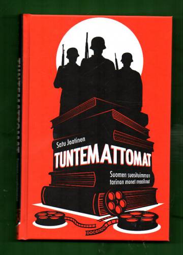 Tuntemattomat - Suomen suosituimman tarinan monet maailmat