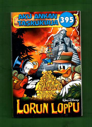 Aku Ankan taskukirja 395 - Lorun loppu