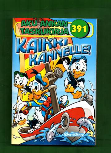 Aku Ankan taskukirja 391 - Kaikki kannelle!