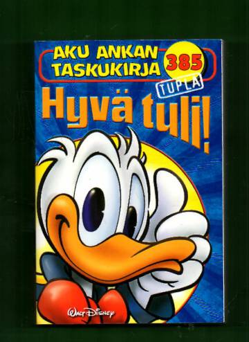 Aku Ankan taskukirja 385 - Hyvä tuli!