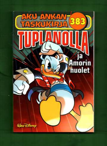 Aku Ankan taskukirja 383 - Tuplanolla ja Amorin huolet