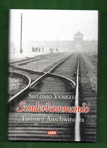 Sonderkommando - Tarinani Auschwitzista