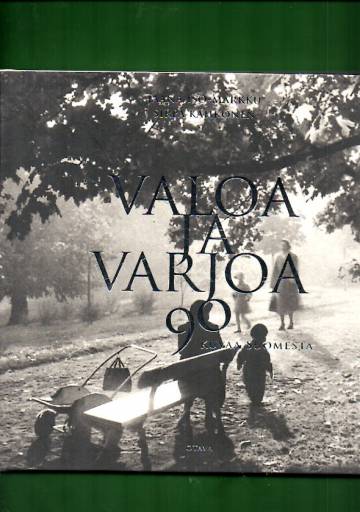 Valoa ja varjoa - 90 kuvaa suomesta