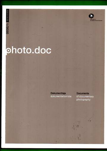 Photo.doc - Dokumentteja dokumentarismista / Documents of Documentary Photography