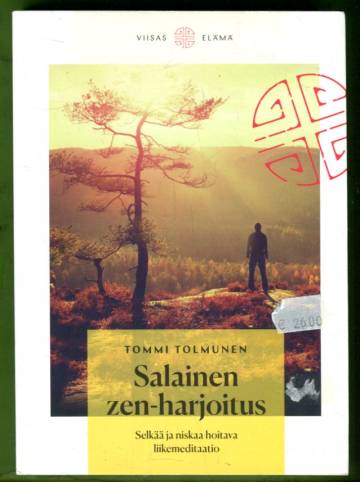 Salainen zen-harjoitus - Selkää ja niskaa hoitava liikemeditaatio