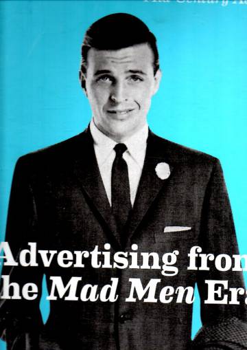 Mid-Century Ads - Advertising from the Mad Men Era: The Fifties & The Sixties + säilytyskotelo