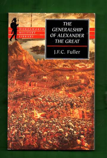 The Generalship of Alexander the Great