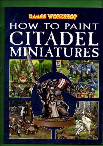 How to Pain Citadel Miniatures