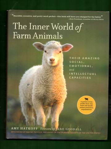 The Inner World of Farm Animals - Their Amazing Social, Emotional and Intellectual Capacities