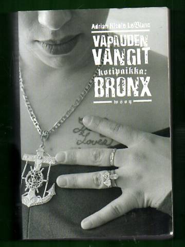 Vapauden vangit - Kotipaikka: Bronx