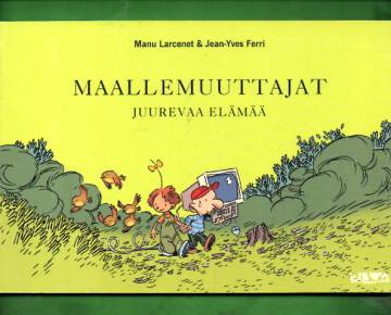 Maallemuuttajat 1 - Juurevaa elämää