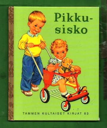 Tammen kultaiset kirjat 83 - Pikkusisko