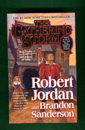 The Wheel of Time 12 - The Gathering Storm