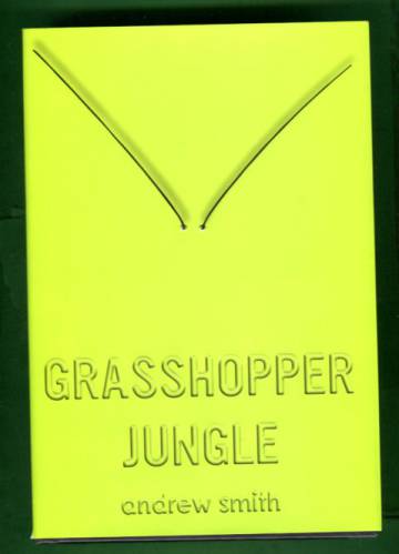 Grasshopper Jungle - A History