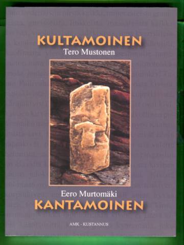 Kultamoinen/Kantamoinen