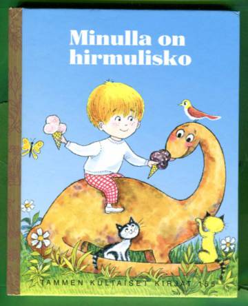 Tammen kultaiset kirjat 155 - Minulla on hirmulisko