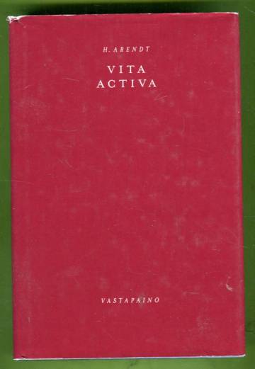 Vita activa - Ihmisenä olemisen ehdot