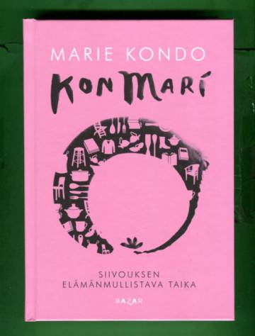 Konmari - Siivouksen elämänmullistava taika