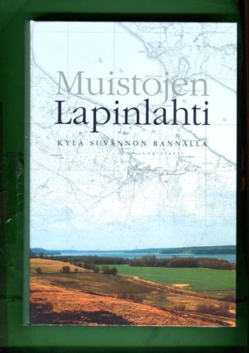 Muistojen Lapinlahti - Kylä Suvannon rannalla