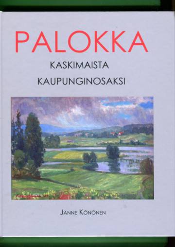 Palokka - Kaskimaista kaupunginosaksi