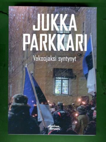 Vakoojaksi syntynyt - Romaani vakoilusta ja vastavakoilusta Suomessa 1944-1991