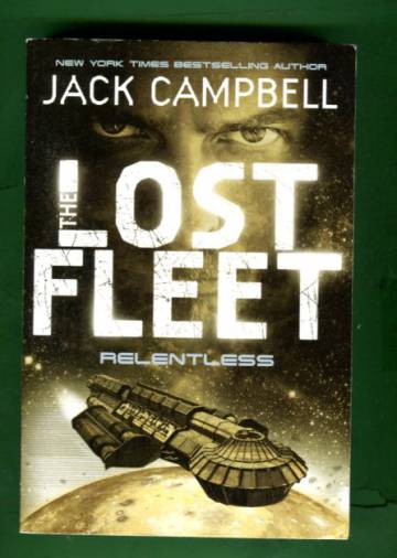 The Lost Fleet 5 - Relentless