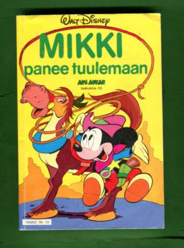 Aku Ankan taskukirja 53 - Mikki panee tuulemaan (1. painos)