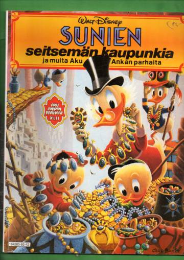Aku Ankan parhaat 42 - Sunien seitsemän kaupunkia ja muita Aku Ankan parhaita (1. painos)