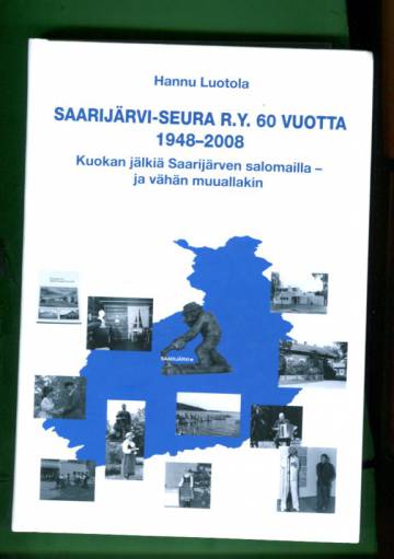 Saarijärvi-Seura r.y. 60 vuotta 1948-2008