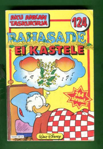 Aku Ankan taskukirja 124 - Rahasade ei kastele