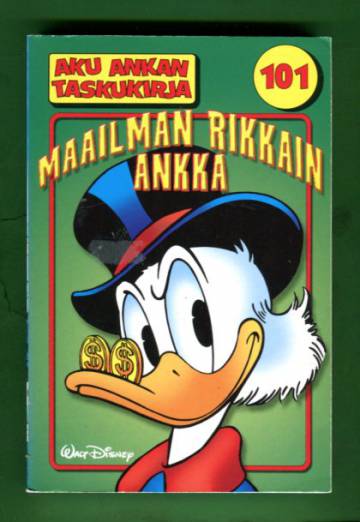 Aku Ankan taskukirja 101 - Maailman rikkain ankka