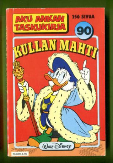 Aku Ankan taskukirja 90 - Kullan mahti (1. painos)