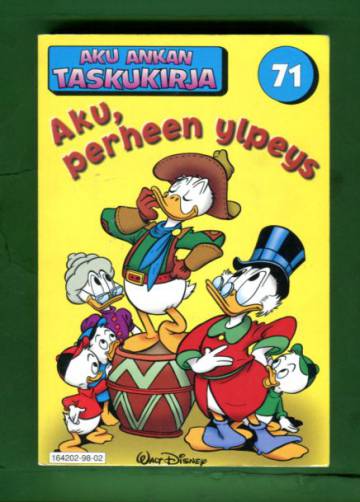 Aku Ankan taskukirja 71 - Aku, perheen ylpeys