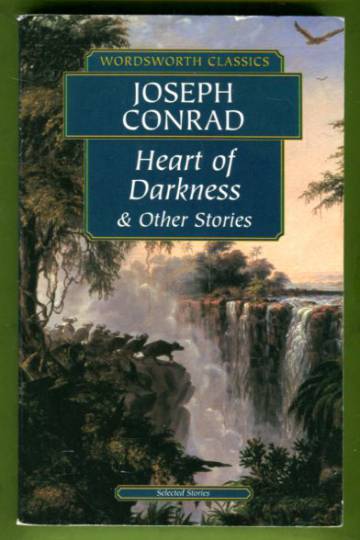 Heart of Darkness & Other Stories