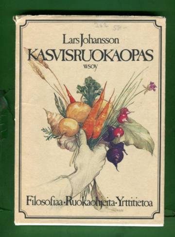 Kasvisruokaopas - Filosofiaa ja ruokaohjeita