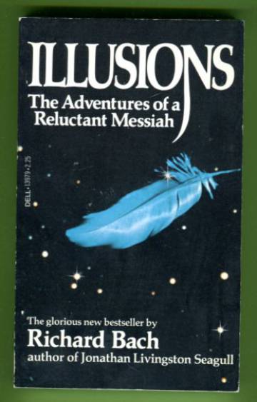 Illusions - The Adventures of a Reluctant Messiah