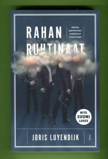 Rahan ruhtinaat - Matka pankkiirien suljettuun maailmaan