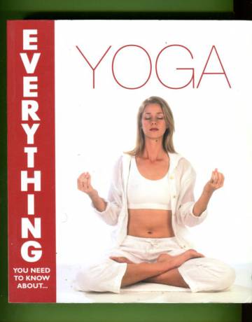 Everything You Need to Know about... Yoga
