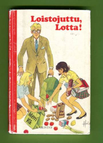 Loistojuttu, Lotta!